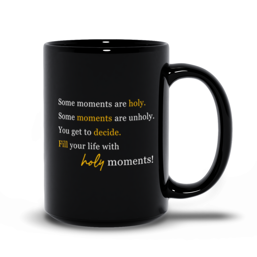 Holy Moments Black Mug (15oz.)