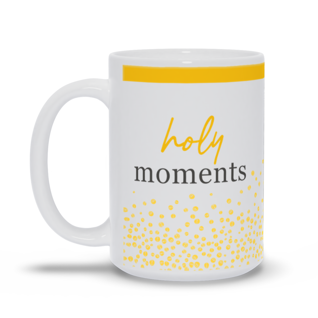 Holy Moments Yellow Border Mug (15oz.)